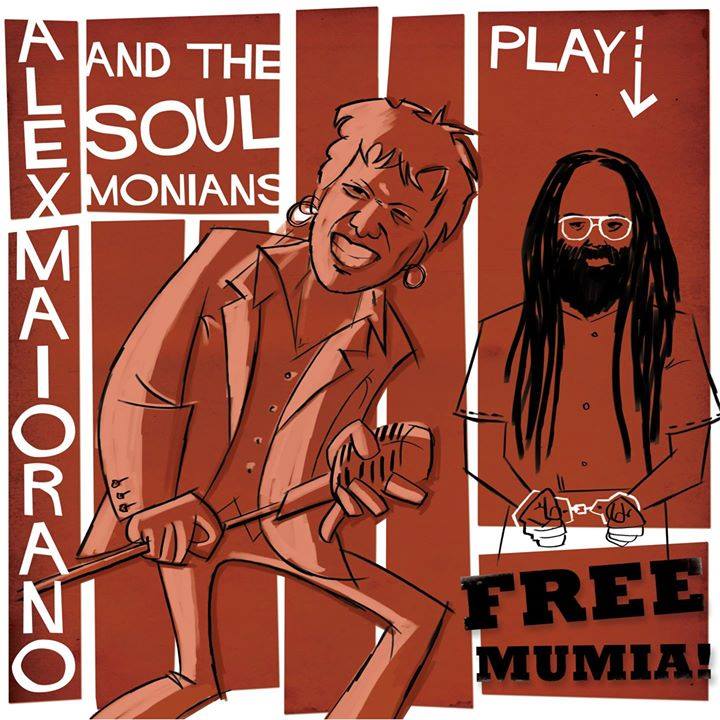 Alex Maiorano & The Soulmonians - FREE MUMIA!